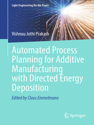 cover image of Automated Process Planning for Additive Manufacturing with Directed Energy Deposition